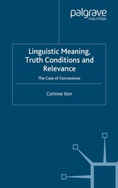 Linguistic Meaning, Truth Conditions and Relevance