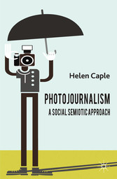 Photojournalism: A Social Semiotic Approach