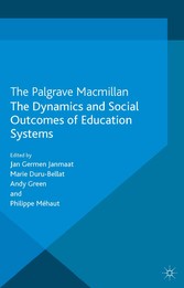 The Dynamics and Social Outcomes of Education Systems