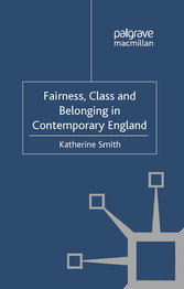 Fairness, Class and Belonging in Contemporary England