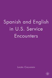 Spanish and English in U.S. Service Encounters