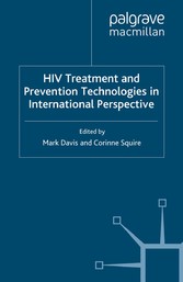 HIV Treatment and Prevention Technologies in International Perspective