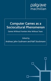 Computer Games as a Sociocultural Phenomenon