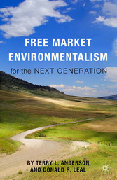 Free Market Environmentalism for the Next Generation