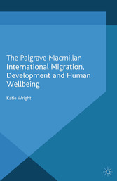 International Migration, Development and Human Wellbeing