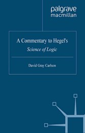 A Commentary to Hegel's Science of Logic