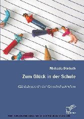 Zum Glück in der Schule. Glückskonzepte bei Grundschulkindern