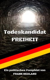 Todeskandidat Freiheit