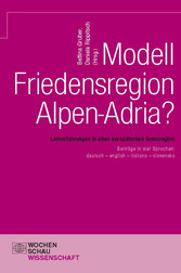 Modell Friedensregion Alpen-Adria?