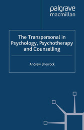 The Transpersonal in Psychology, Psychotherapy and Counselling