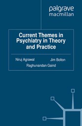 Current Themes in Psychiatry in Theory and Practice