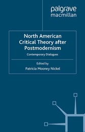 North American Critical Theory After Postmodernism