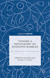 Toward a Metatheory of Economic Bubbles: Socio-Political and Cultural Perspectives