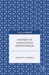 Women in Narcotics Anonymous: Overcoming Stigma and Shame