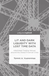 Lit and Dark Liquidity with Lost Time Data: Interlinked Trading Venues around the Global Financial Crisis