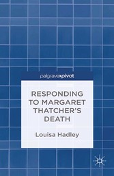 Responding to Margaret Thatcher's Death