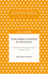 Children's Bodies in Schools: Corporeal Performances of Social Class