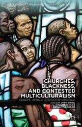 Churches, Blackness, and Contested Multiculturalism