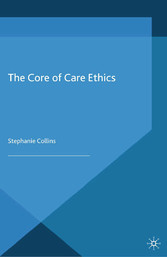 The Core of Care Ethics