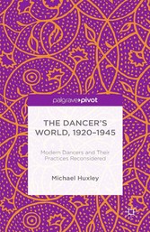 The Dancer's World, 1920 - 1945