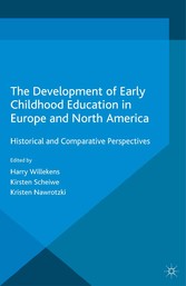 The Development of Early Childhood Education in Europe and North America