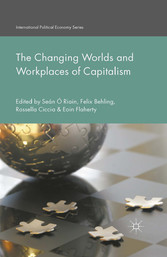 The Changing Worlds and Workplaces of Capitalism