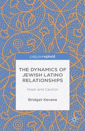 The Dynamics of Jewish Latino Relationships