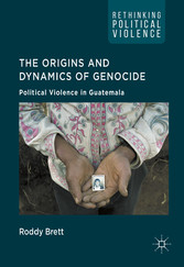 The Origins and Dynamics of Genocide: