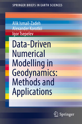 Data-Driven Numerical Modelling in Geodynamics: Methods and Applications