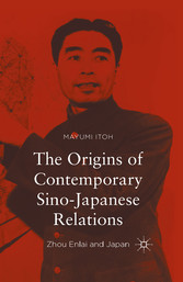 The Origins of Contemporary Sino-Japanese Relations