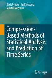 Compression-Based Methods of Statistical Analysis and Prediction of Time Series