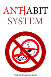 Anti-Habit System