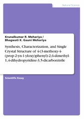 Synthesis, Characterization, and Single Crystal Structure of 4-(3-methoxy-4-(prop-2-yn-1-yloxy)phenyl)-2,6-dimethyl-1,4-dihydropyridine-3,5-dicarbonitrile