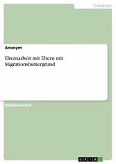 Elternarbeit mit Eltern mit Migrationshintergrund