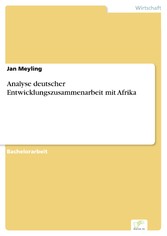 Analyse deutscher Entwicklungszusammenarbeit mit Afrika