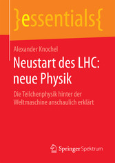 Neustart des LHC: neue Physik