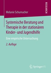 Systemische Beratung und Therapie in der stationären Kinder- und Jugendhilfe