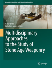 Multidisciplinary Approaches to the Study of Stone Age Weaponry