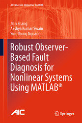 Robust Observer-Based Fault Diagnosis for Nonlinear Systems Using MATLAB®