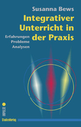 Integrativer Unterricht in der Praxis