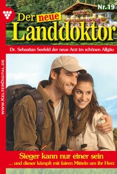 Der neue Landdoktor 19 - Arztroman