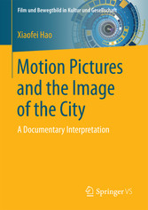 Motion Pictures and the Image of the City