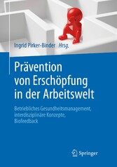 Prävention von Erschöpfung in der Arbeitswelt