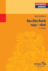 Das Alte Reich 1495 - 1806