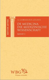 Die medizinische Wissenschaft /  De Medicina