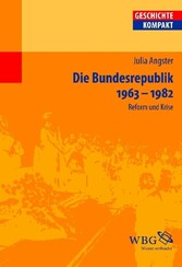 Die Bundesrepublik Deutschland 1963-1982