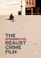 The Introspective Realist Crime Film