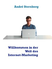 Willkommen in der Welt des Internet-Marketing