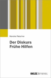 Der Diskurs Frühe Hilfen