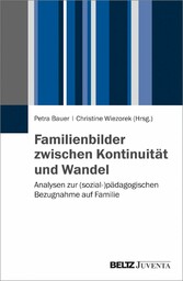 Familienbilder zwischen Kontinuität und Wandel